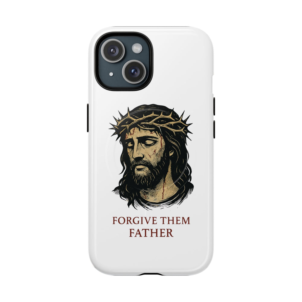 „Forgive Them Father“Tough Magnetic Cases