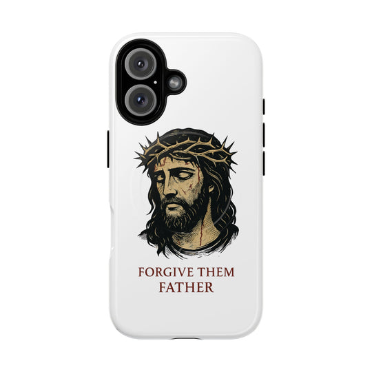 „Forgive Them Father“Tough Magnetic Cases
