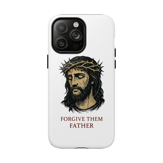 „Forgive Them Father“Tough Magnetic Cases